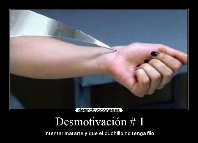 Desmotivación # 1 -