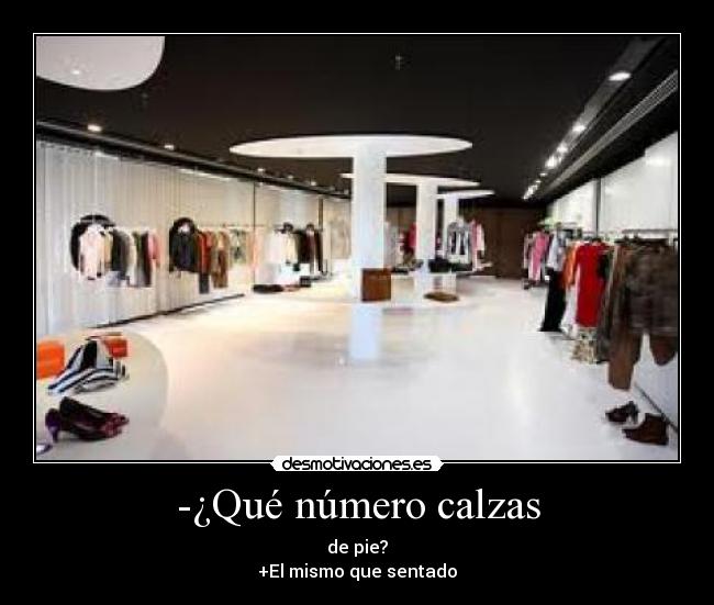 -¿Qué número calzas -