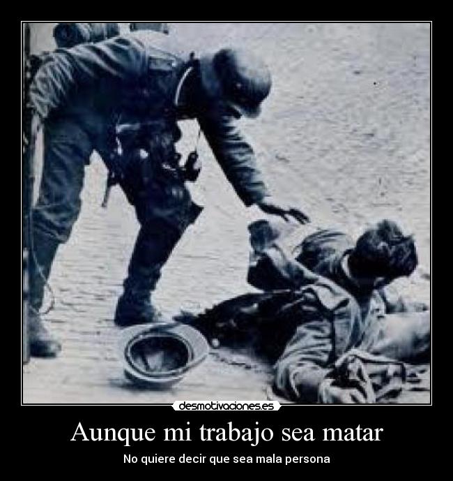Aunque mi trabajo sea matar - 