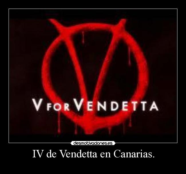 IV de Vendetta en Canarias. - 