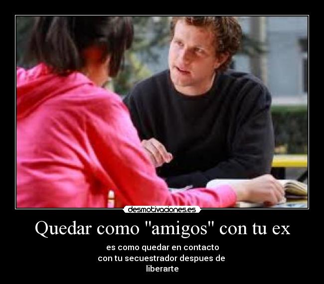 Quedar como amigos con tu ex -