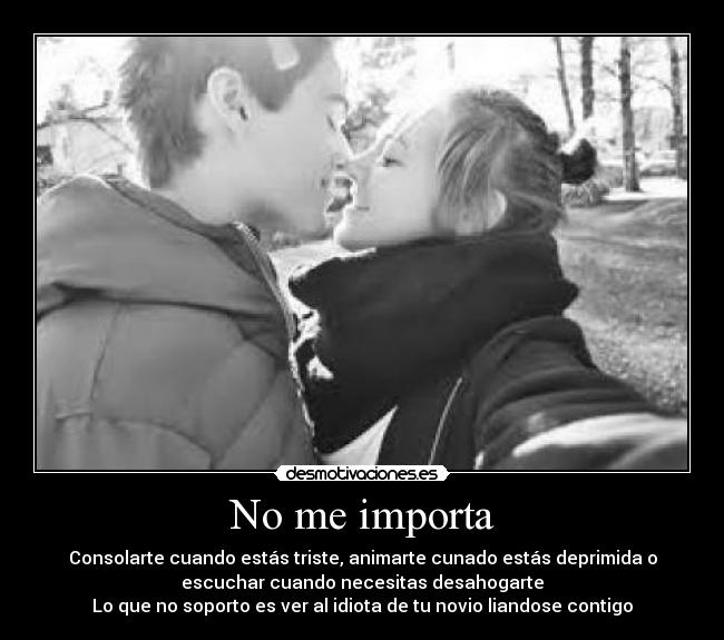 No me importa -