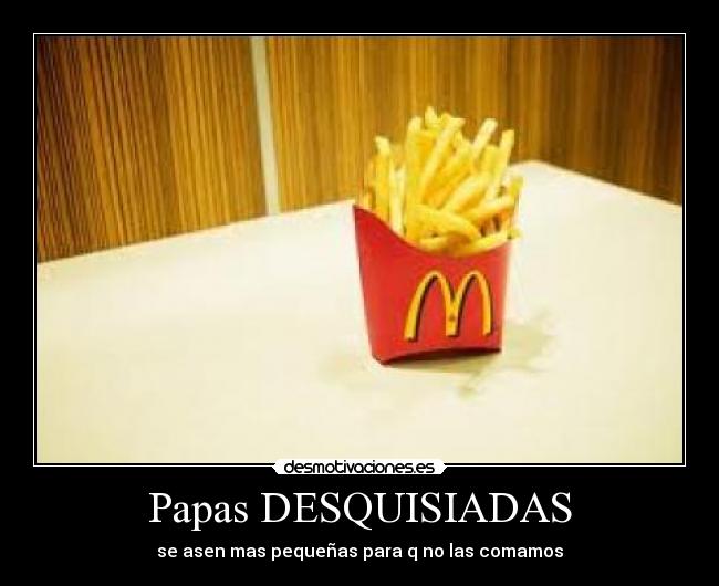 Papas DESQUISIADAS -