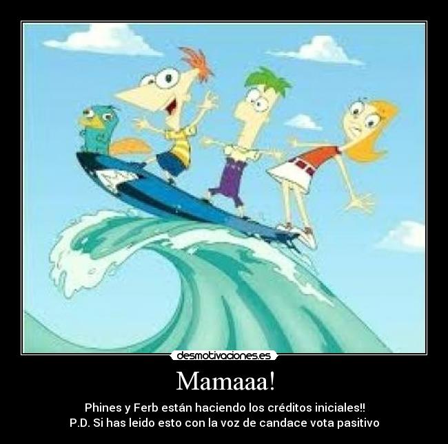 Mamaaa! -
