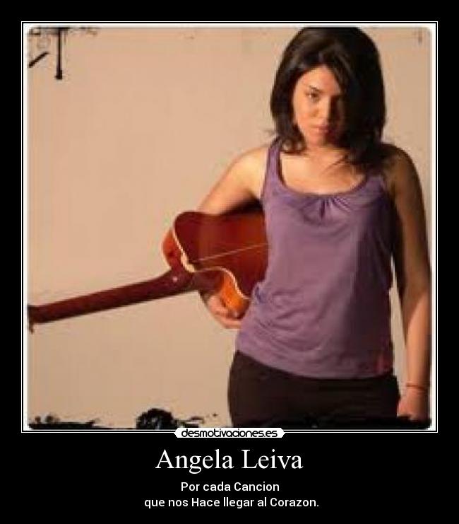 Angela Leiva - Por cada Cancion
 que nos Hace llegar al Corazon.