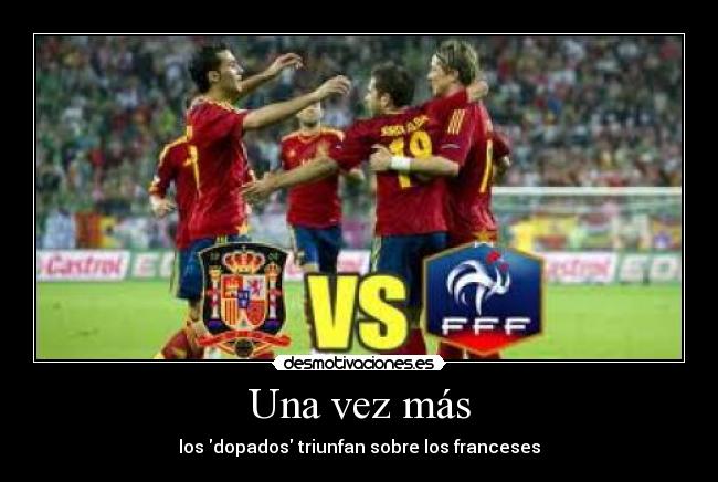 Una vez más - los dopados triunfan sobre los franceses