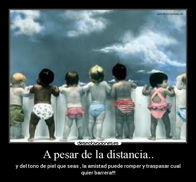 A pesar de la distancia.. -