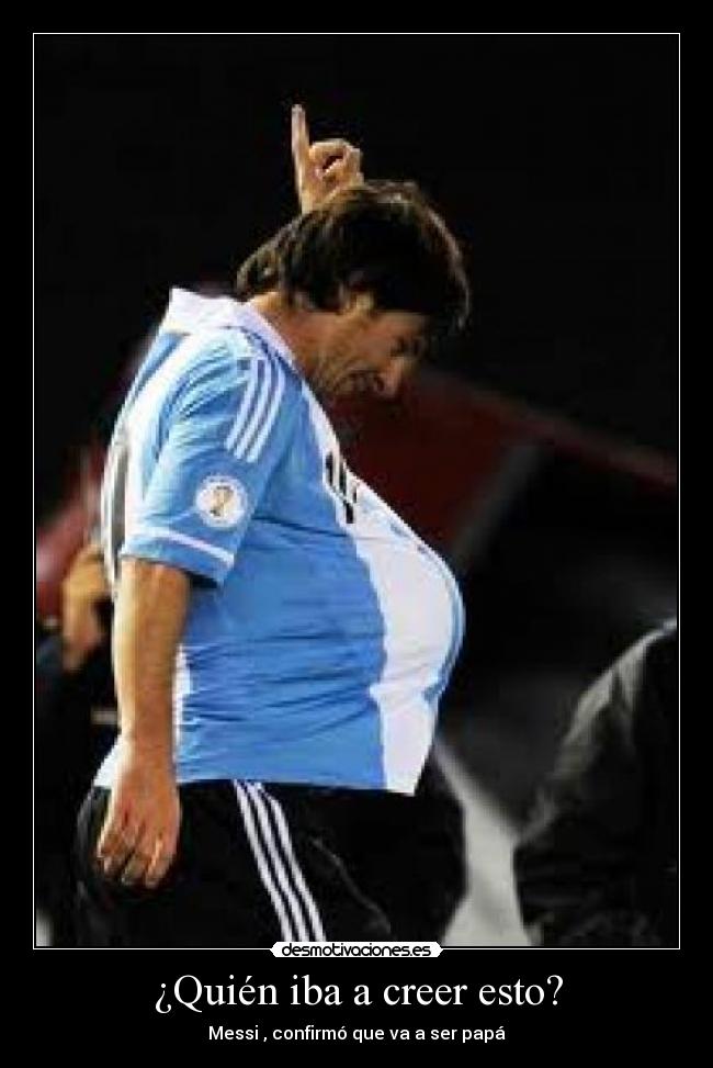 ¿Quién iba a creer esto? - Messi , confirmó que va a ser papá