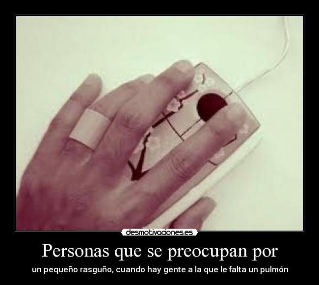 Personas que se preocupan por -