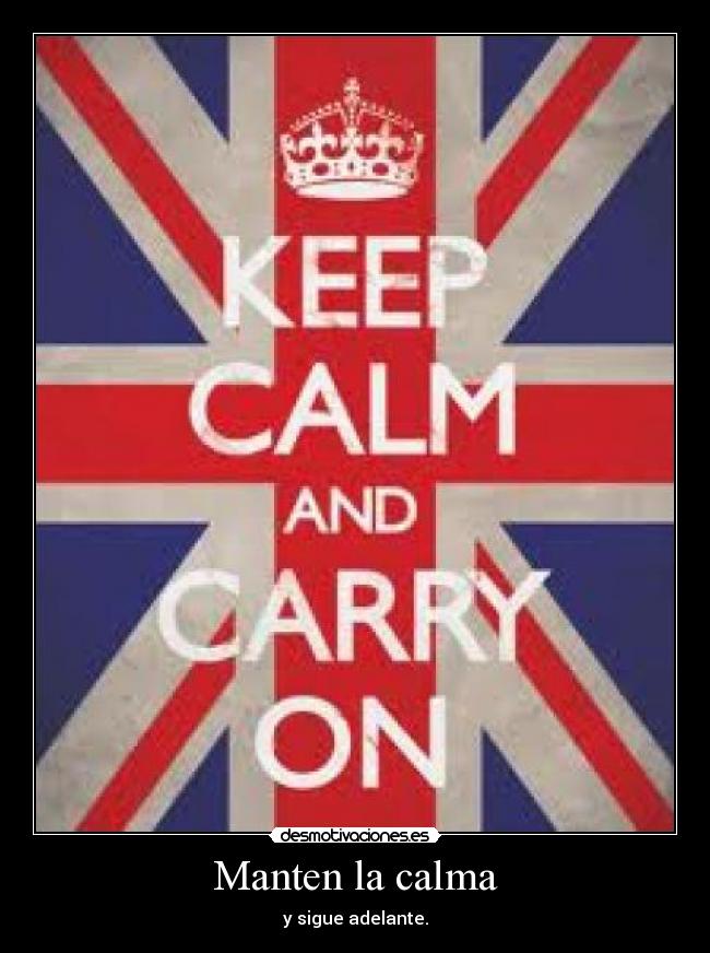 carteles keep calm and carry desmotivaciones