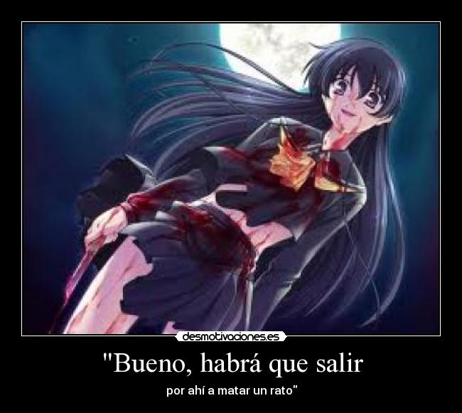 Bueno, habrá que salir - 