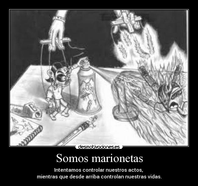 Somos marionetas -