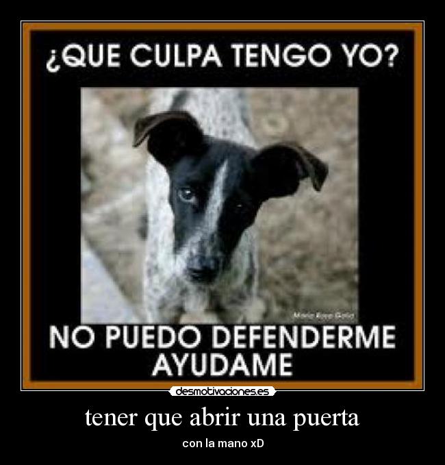 tener que abrir una puerta -