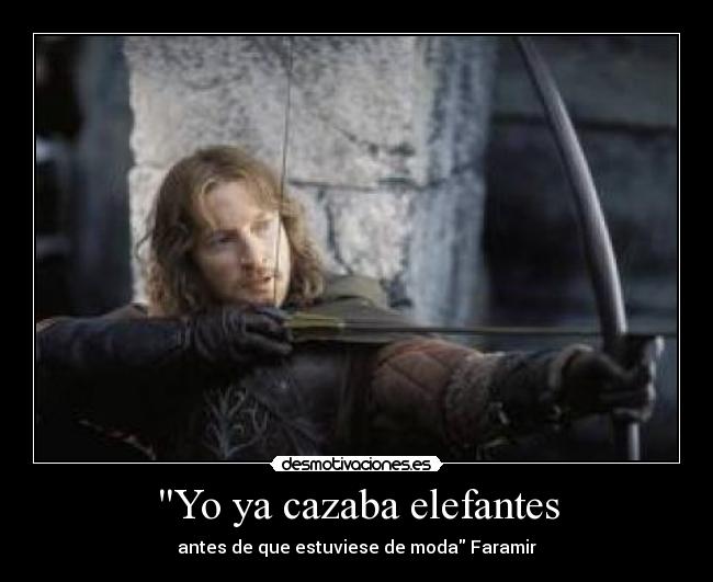 Yo ya cazaba elefantes - 