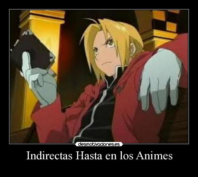 Indirectas Hasta en los Animes -