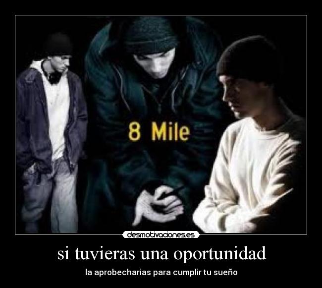 si tuvieras una oportunidad - 