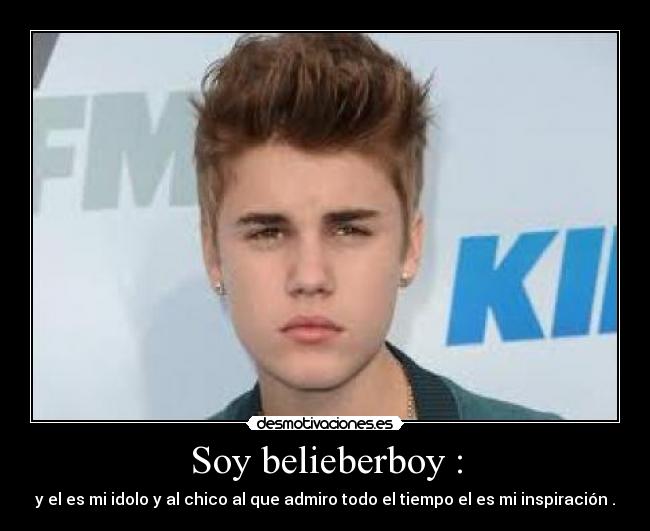 Soy belieberboy : - 