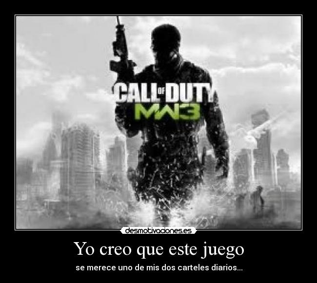 Yo creo que este juego - se merece uno de mis dos carteles diarios...