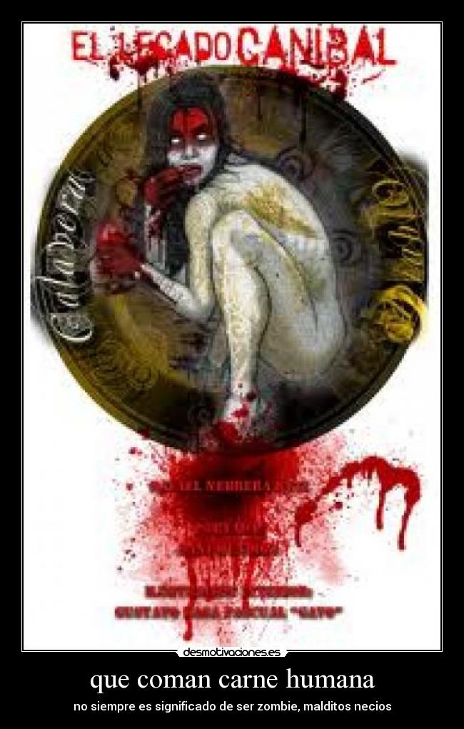 que coman carne humana - 