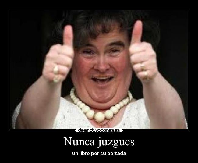 Nunca juzgues -