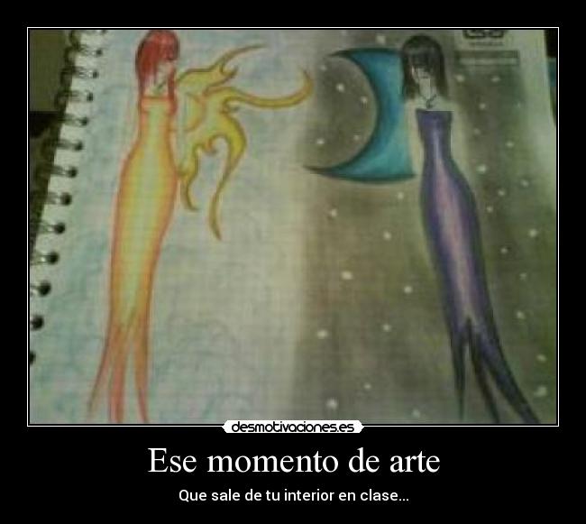 Ese momento de arte -