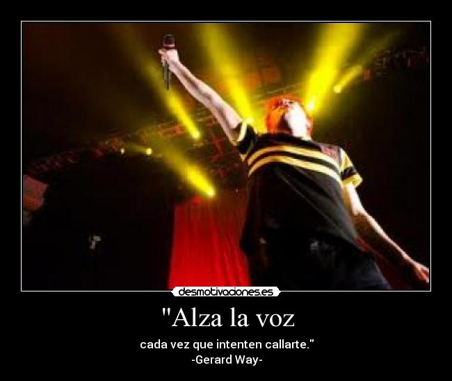 carteles gerard way rice your vioce desmotivaciones