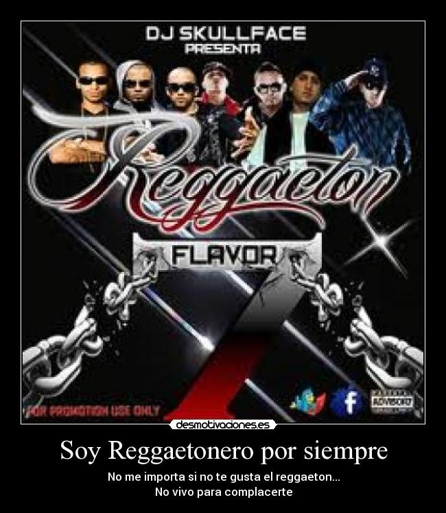 Soy Reggaetonero por siempre -