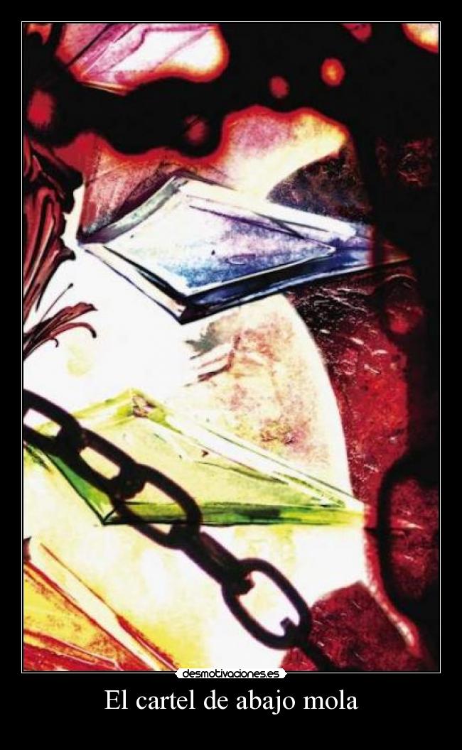 El cartel de abajo mola - 
