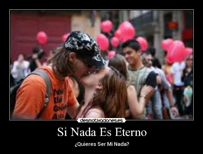 Si Nada Es Eterno - 