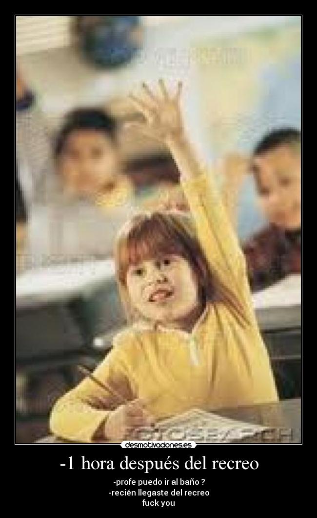 -1 hora después del recreo -