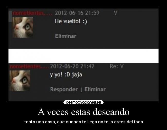 A veces estas deseando - 