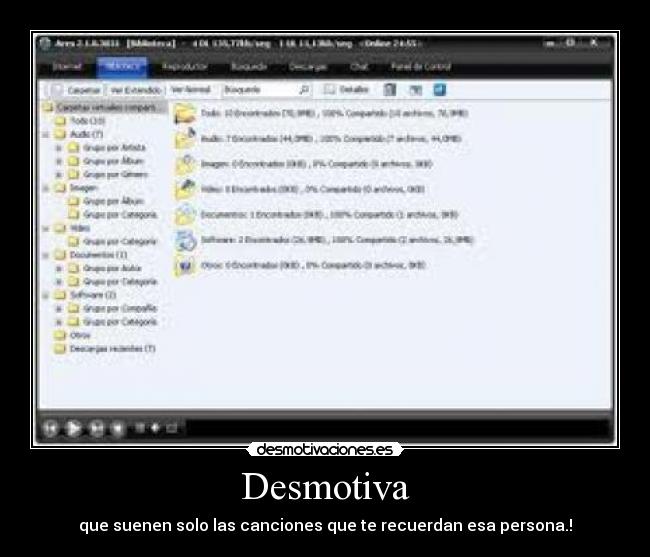 Desmotiva - que suenen solo las canciones que te recuerdan esa persona.!