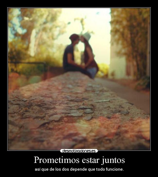 Prometimos estar juntos - 