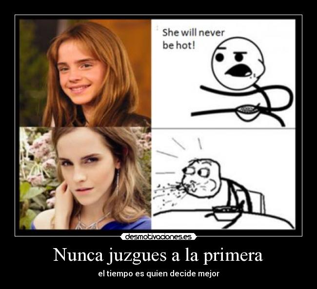 Nunca juzgues a la primera - 