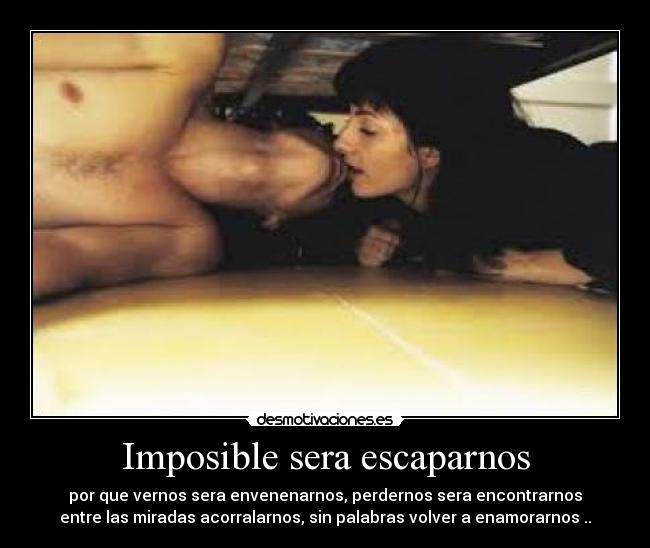 carteles imposible amor escondidas desmotivaciones