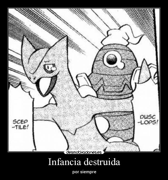 Infancia destruida - por siempre