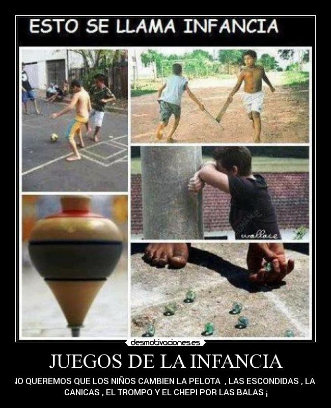 JUEGOS DE LA INFANCIA - 