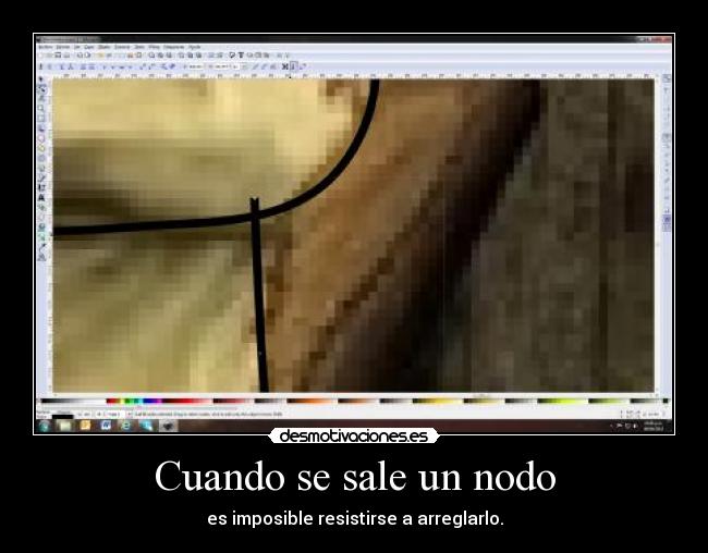 Cuando se sale un nodo - es imposible resistirse a arreglarlo.