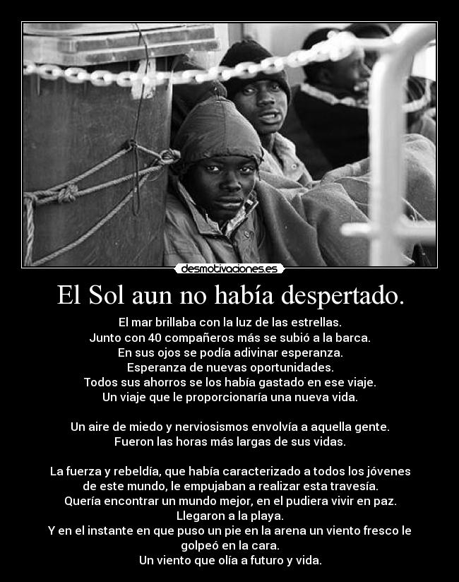 El Sol aun no había despertado. -