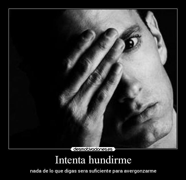 Intenta hundirme -