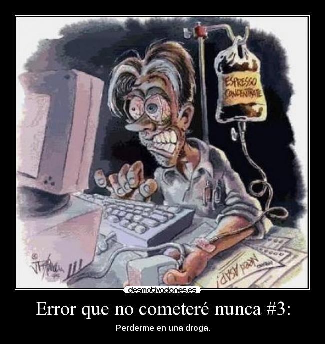 Error que no cometeré nunca #3: -