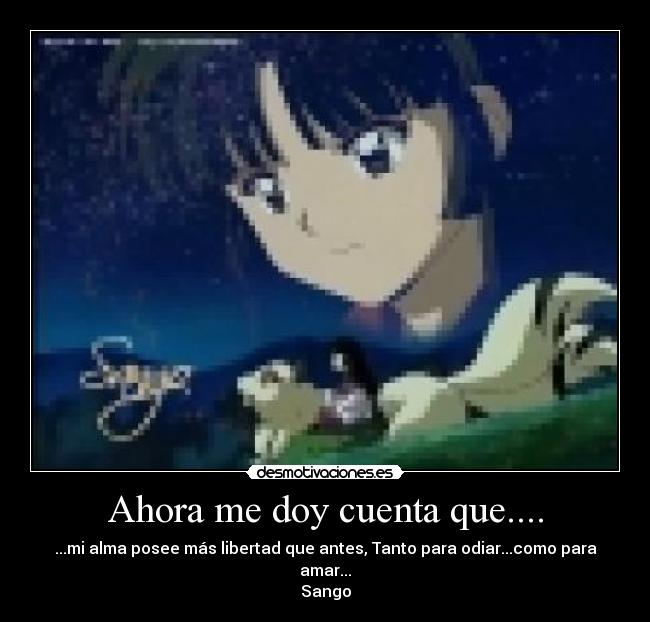 Ahora me doy cuenta que.... -