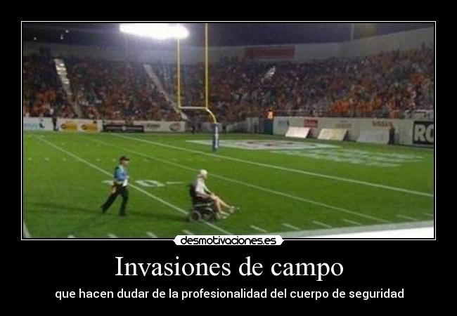 Invasiones de campo - 