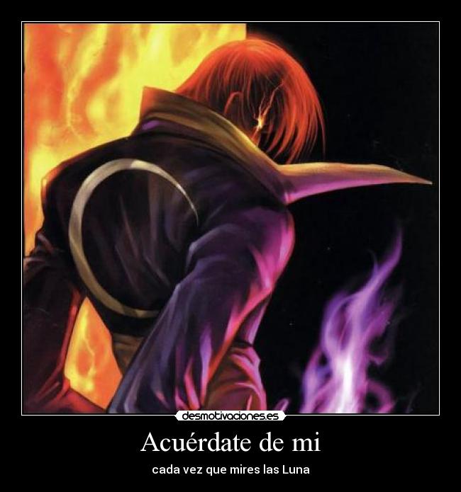 Acuérdate de mi - cada vez que mires las Luna