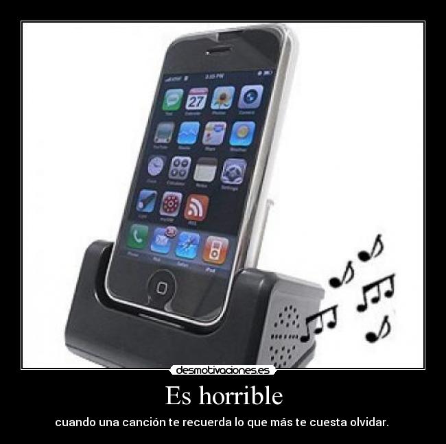 Es horrible -