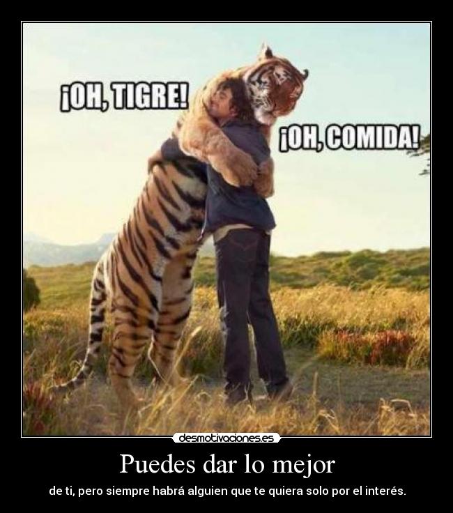 Puedes dar lo mejor -