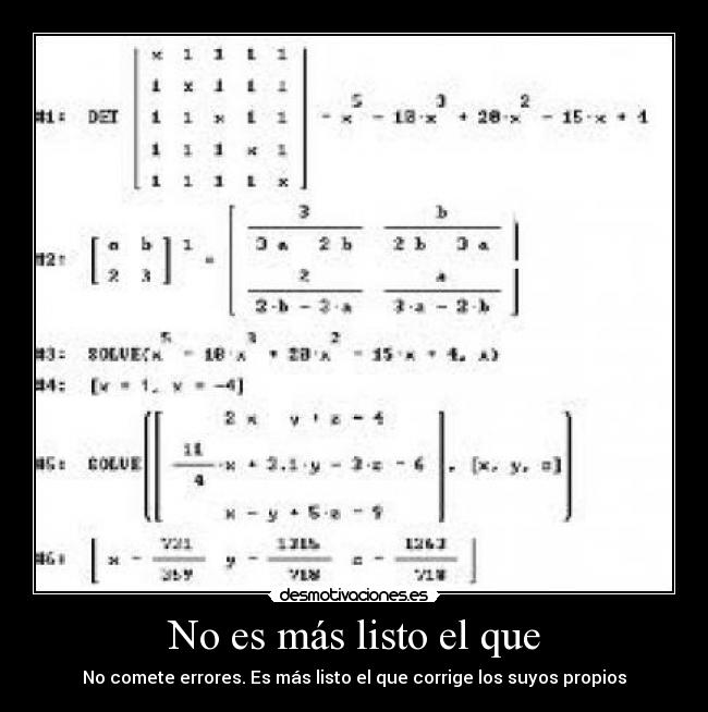 No es más listo el que - No comete errores. Es más listo el que corrige los suyos propios