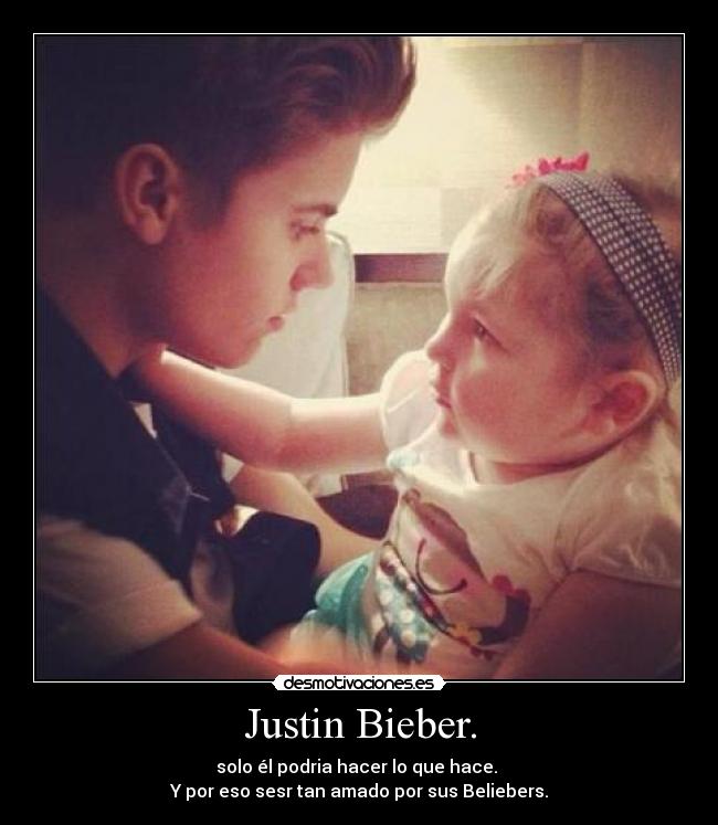 Justin Bieber. -