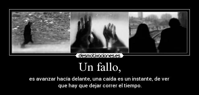 Un fallo, -