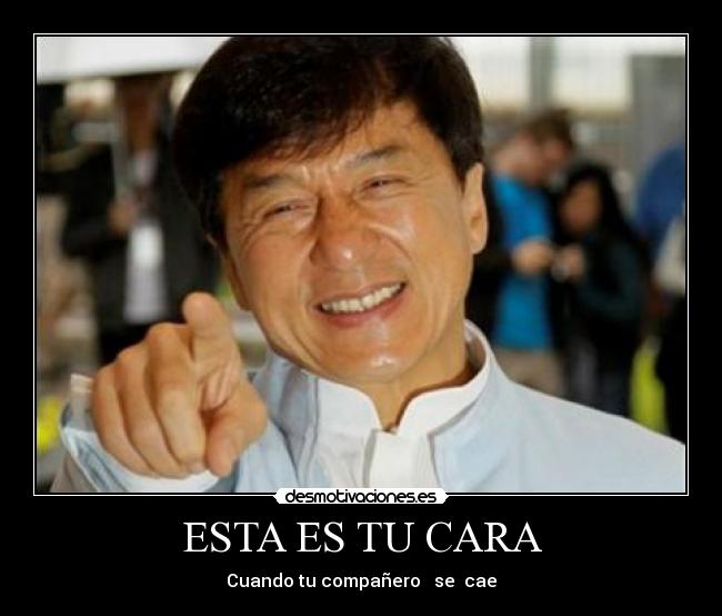 ESTA ES TU CARA - Cuando tu compañero se cae